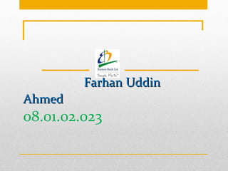 Farhan Uddin Ahmed   08.01.02.023 