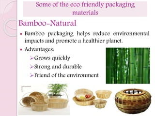 Presentation on eco friendly packaging materials | PPTX