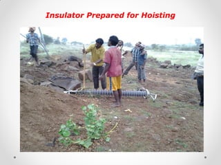 Insulator Prepared for Hoisting 
 