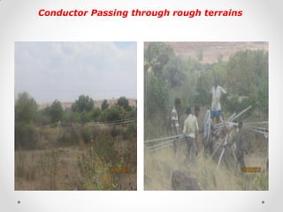 Conductor Passing through rough terrains 
 