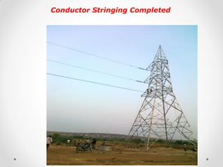 Conductor Stringing Completed  