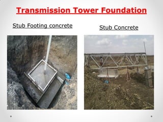 Transmission Tower Foundation 
Stub Concrete 
Stub Footing concrete  