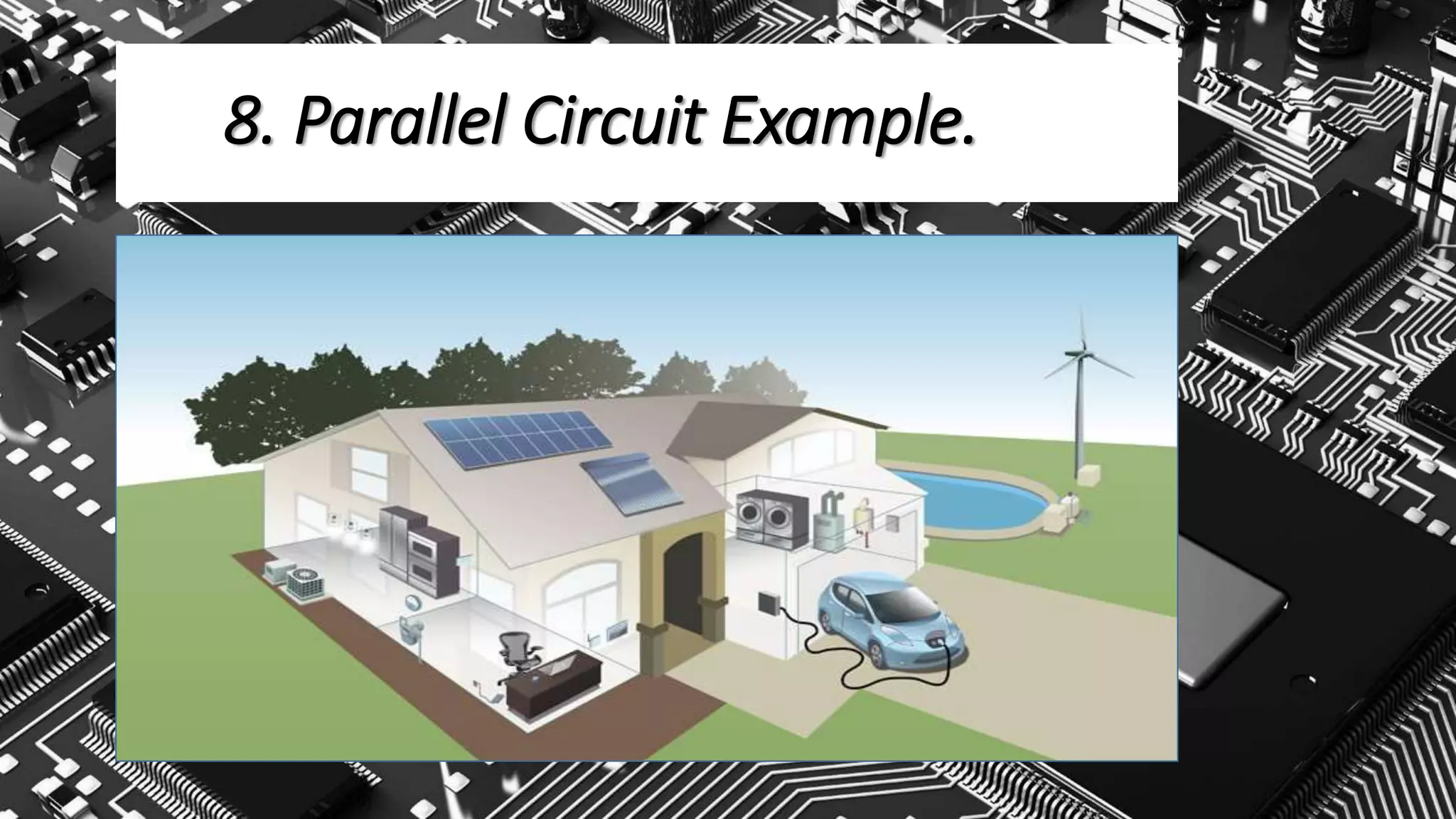 8. Parallel Circuit Example.