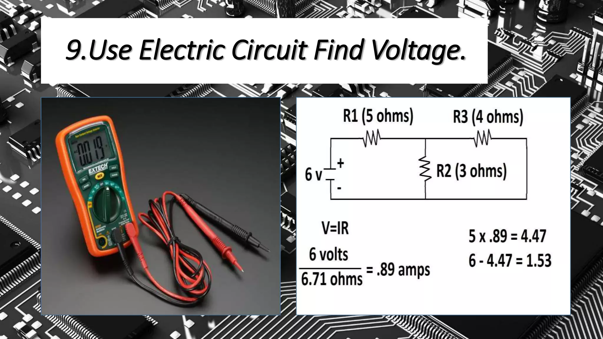 9.Use Electric Circuit Find Voltage.