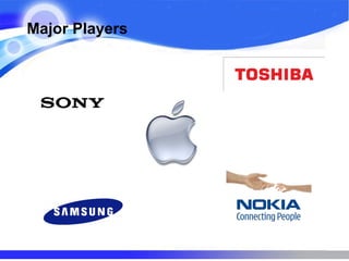 Major Players
 