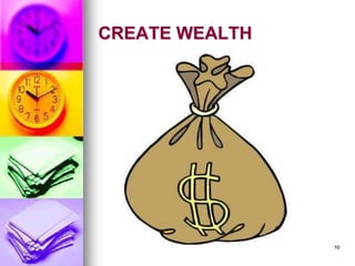 CREATE WEALTH
10
 