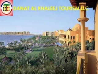 DANAT AL KHALEEJ TOURISM LLC 