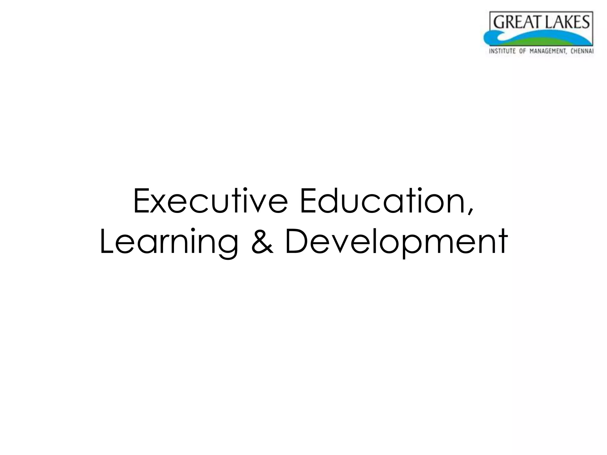 Executive Education,
Learning & Development
 