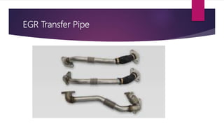 EGR Transfer Pipe
 