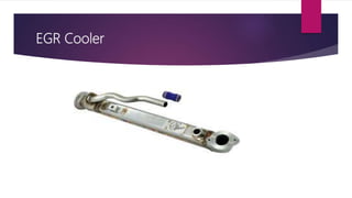 EGR Cooler
 