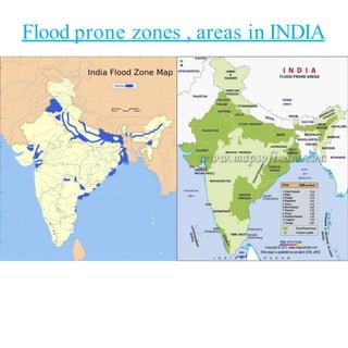 Flood prone zones , areas in INDIA
 