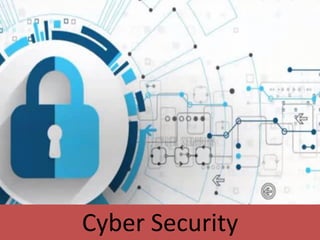 Cyber Security
 