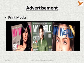 Advertisement
• Print Media

1/6/2014

Tolani Institute of Management Studies

47

 