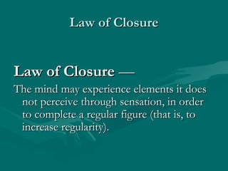 Closure In Psychology Presentation on gestalt theory | PPT