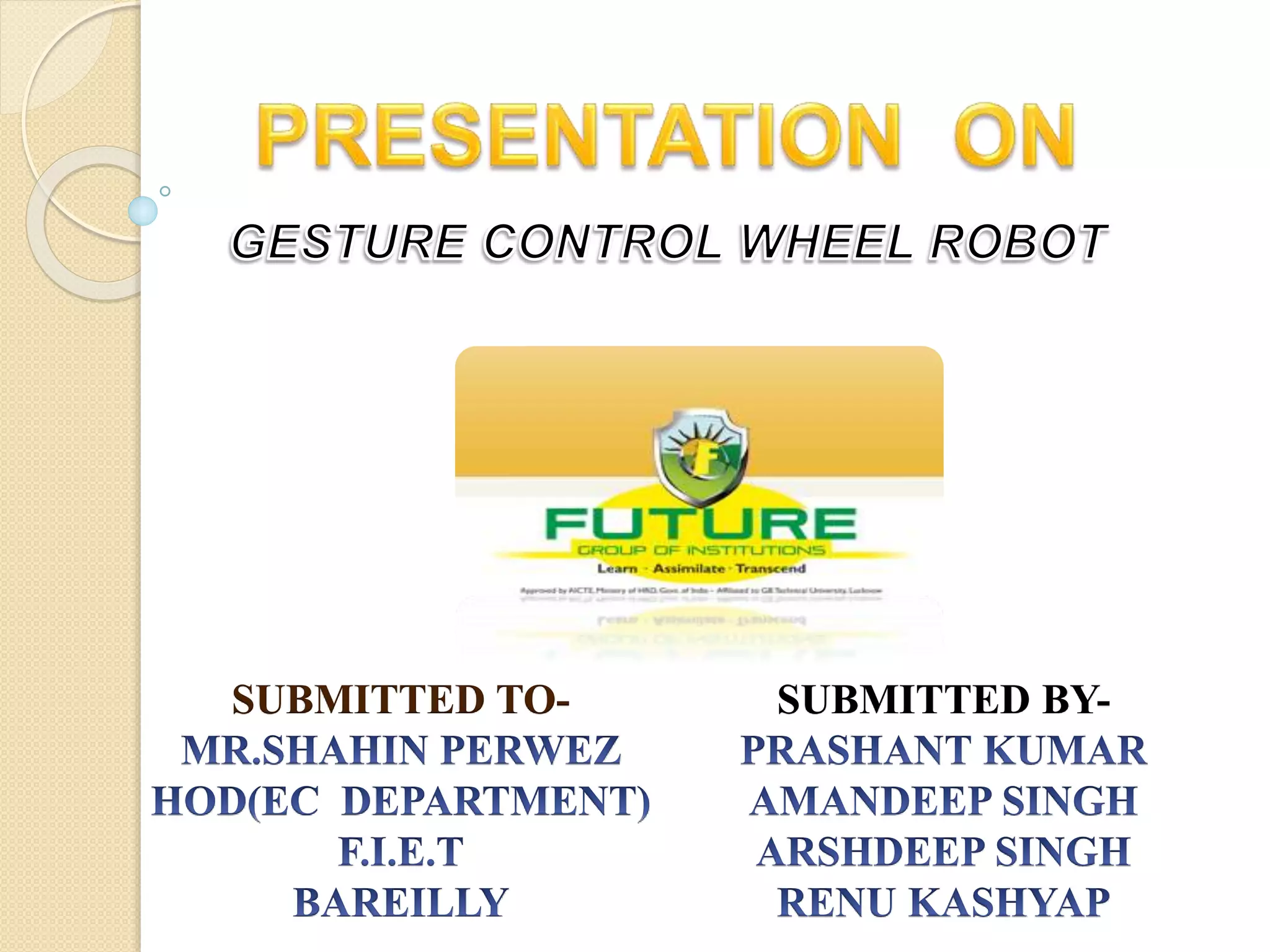Presentation on gesture control robot PPT