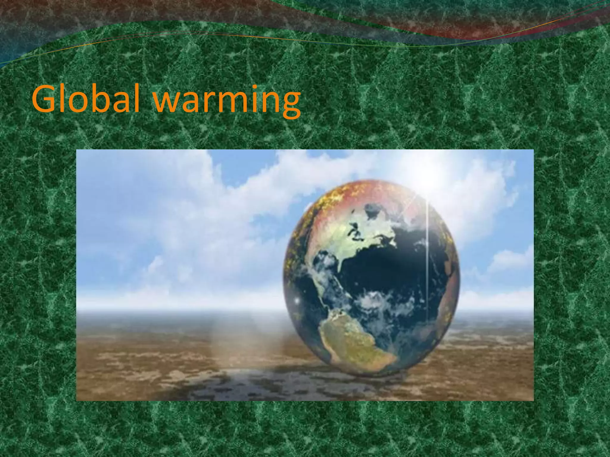 Presentation on Global Warming.pptx