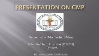 Submitted to : Mrs. Suchitra Mam
Submitted by : Himanshu (1216/18)
6th Sem.
HK Technical PGIMS – SDPGIPS Rohtak
 