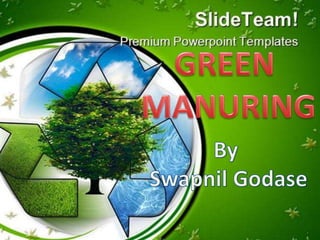 Presentation on green manuring