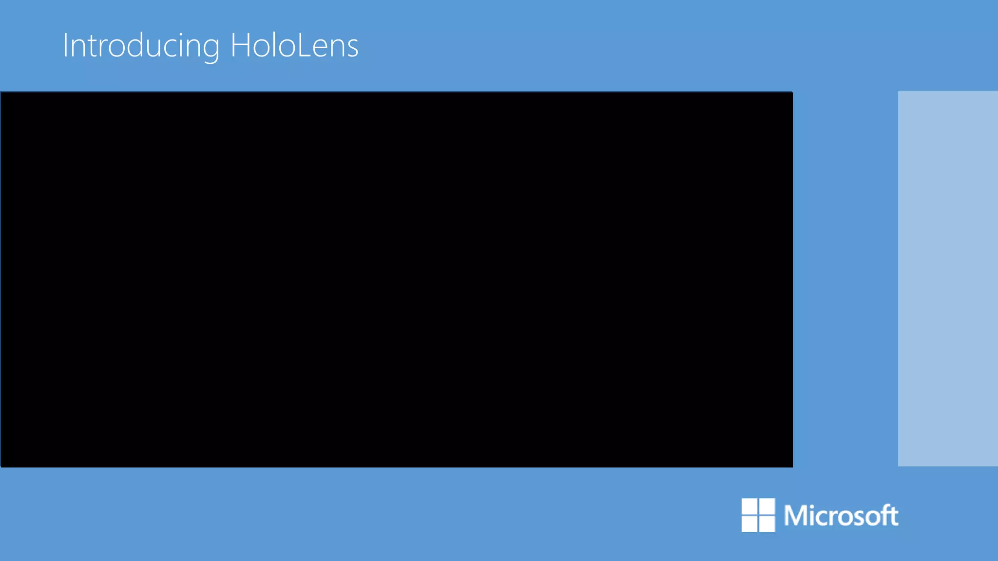 Introducing HoloLens
 