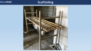 Scaffolding
 