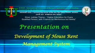 Development of House Rent
Management System
Presentation on
 