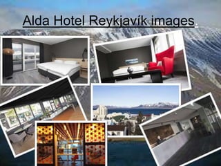 Alda Hotel Reykjavík images.
 