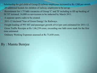 A Diesel Locomotive Centre will be set-up in Manipur. 