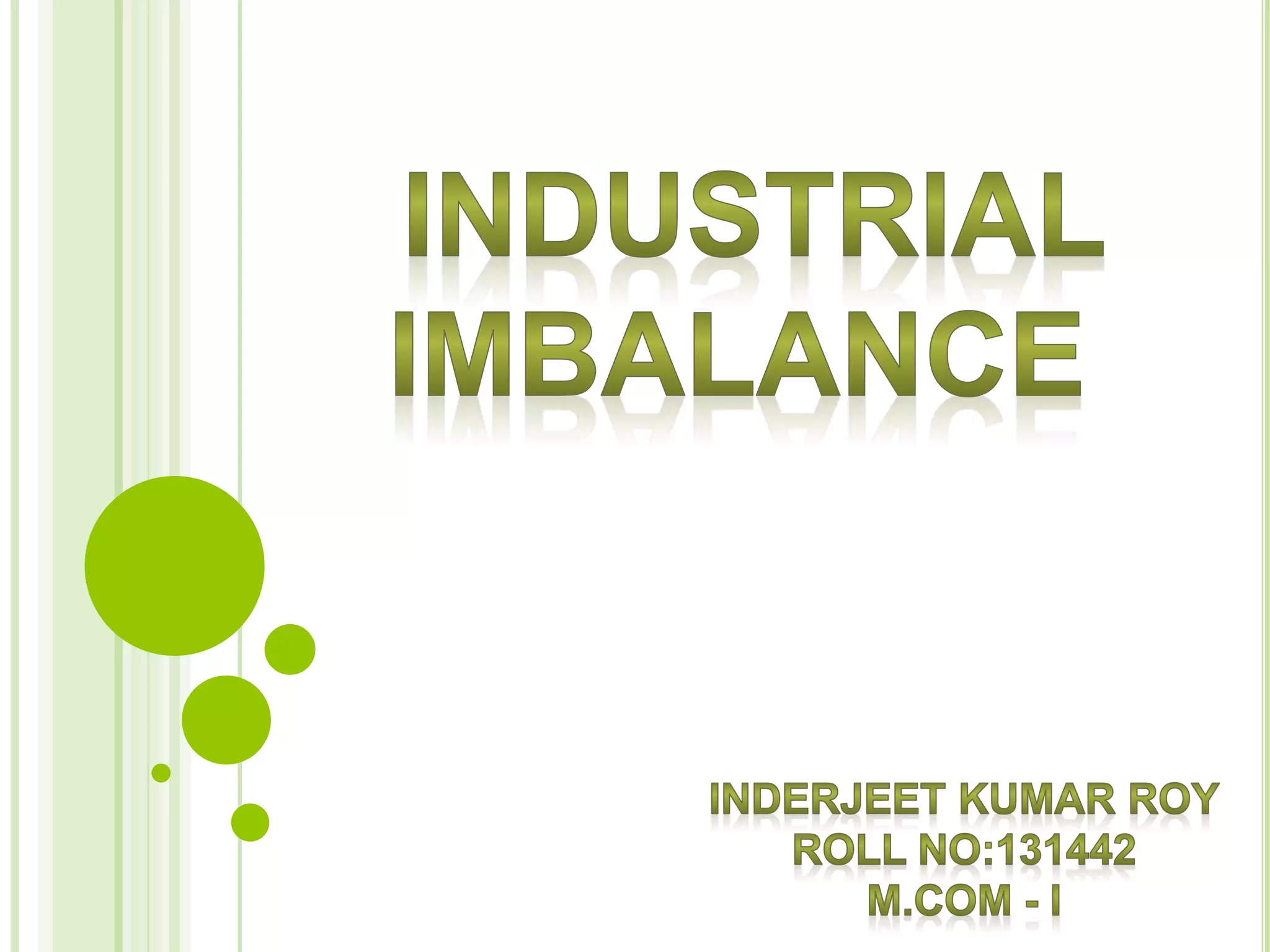 Presentation on industrial imbalance in india PPT
