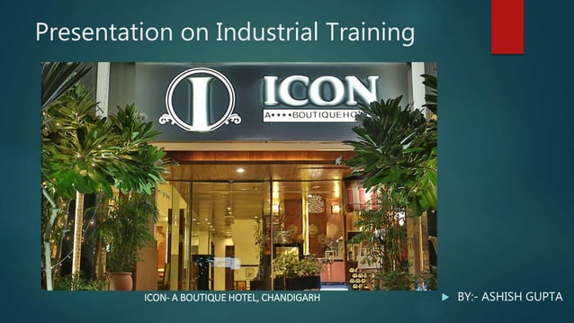 Presentation on industrial training | PPTX