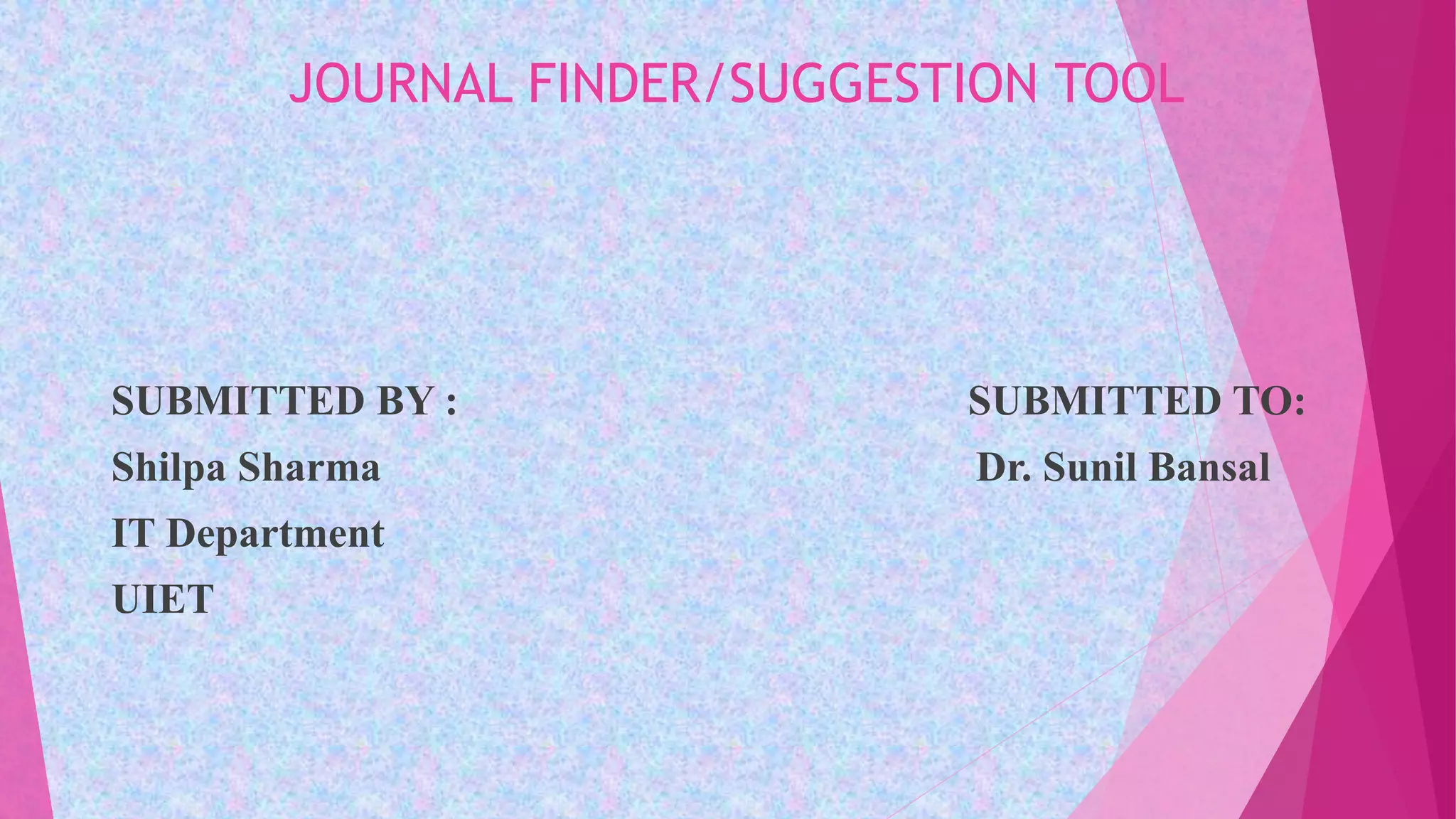 Presentation on journal suggestion tool and journal finder PPT