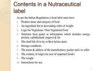 PPT ON  NUTRACEUTICAL AND THEIR LABELING