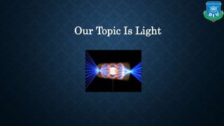 Our Topic Is Light
 
