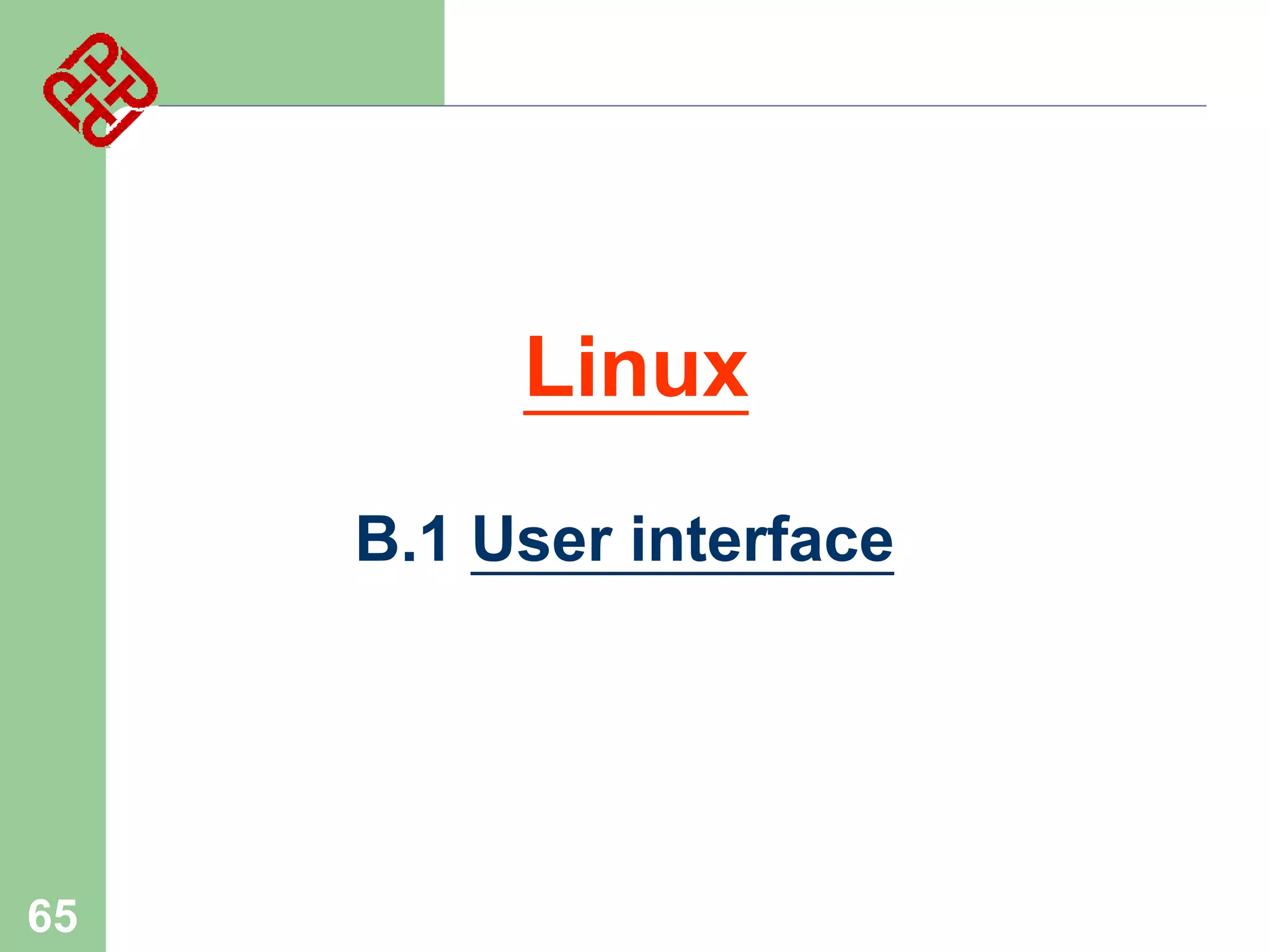 Linux
B.1 User interface

65

 