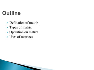 Matrix Topics Presentation on Matrix.pptx