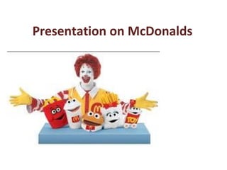 Presentation on McDonalds 