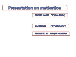 WHAT i s motivation .? in Psychology | PPTX