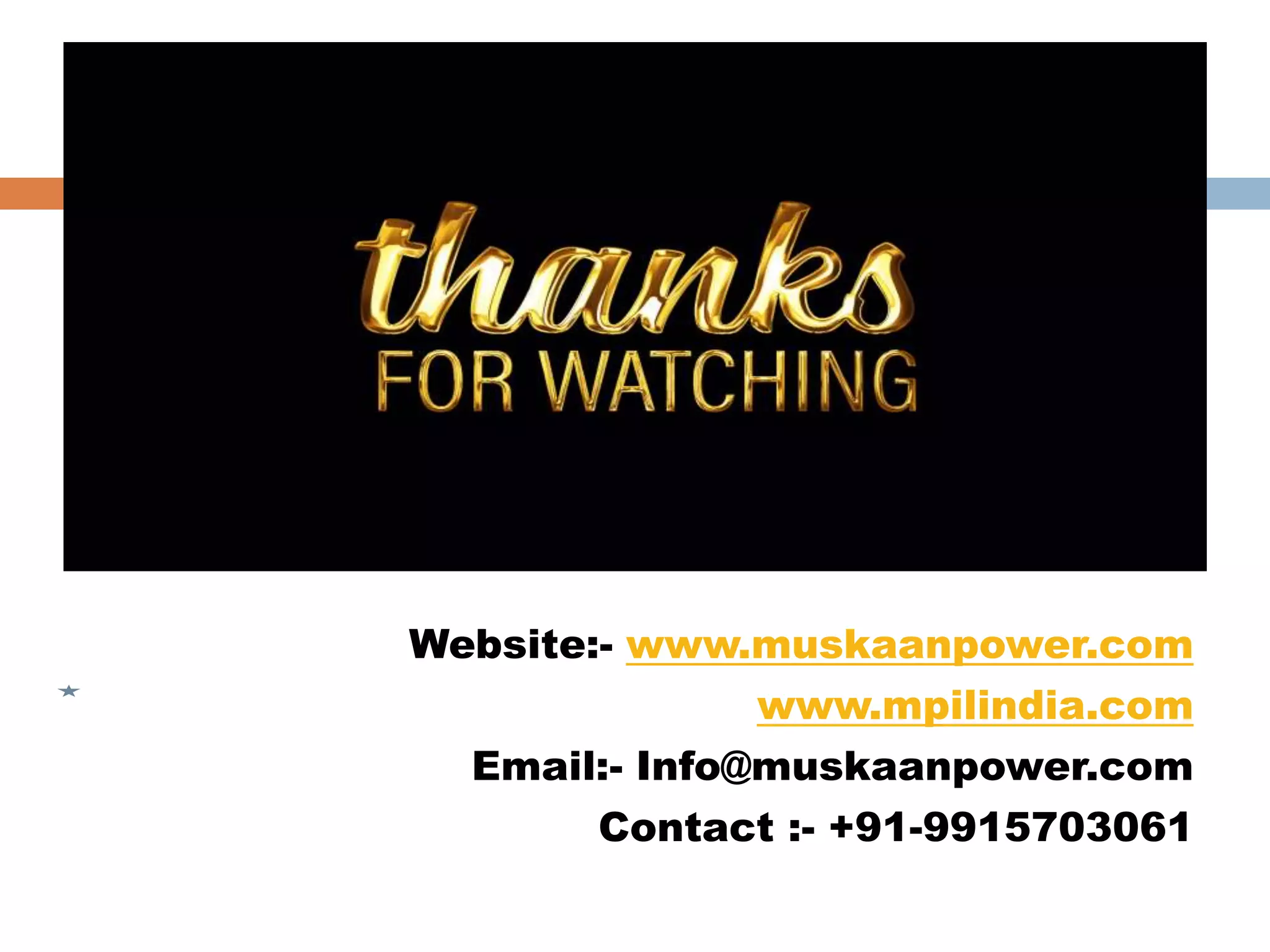 Website:- www.muskaanpower.com
www.mpilindia.com
Email:- Info@muskaanpower.com
Contact :- +91-9915703061
 