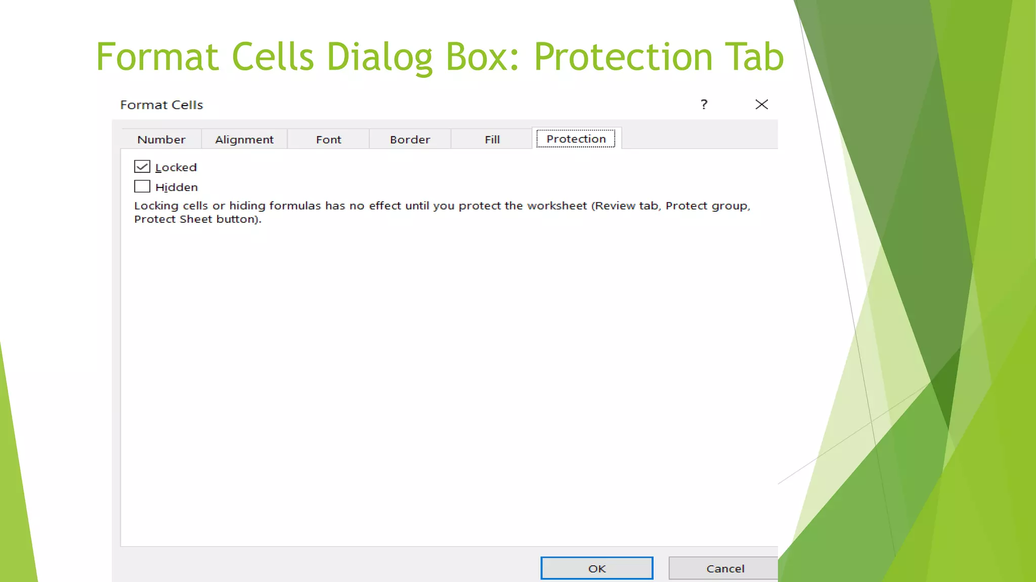 Format Cells Dialog Box: Protection Tab
 