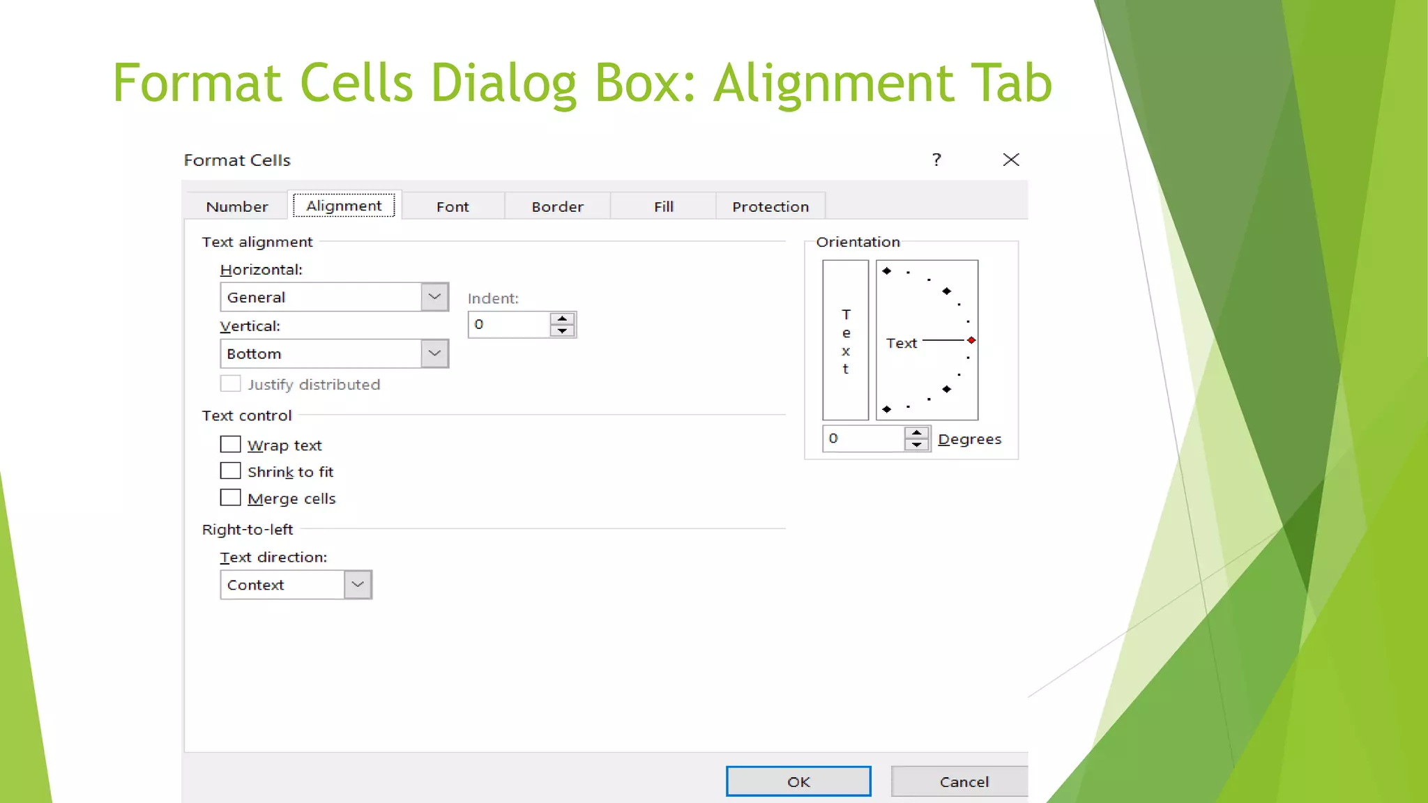 Format Cells Dialog Box: Alignment Tab
 