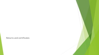 Returns and certificates
 
