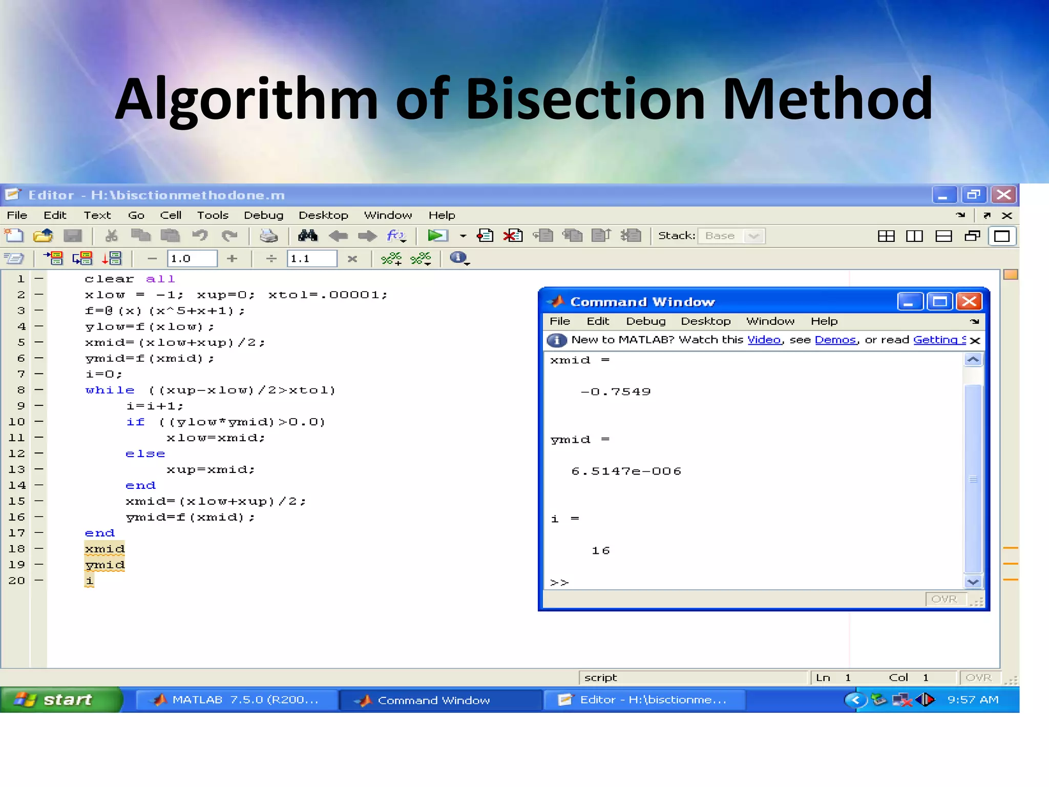 Algorithm of Bisection Method
 