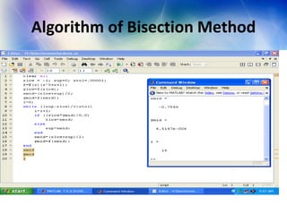 Algorithm of Bisection Method
 