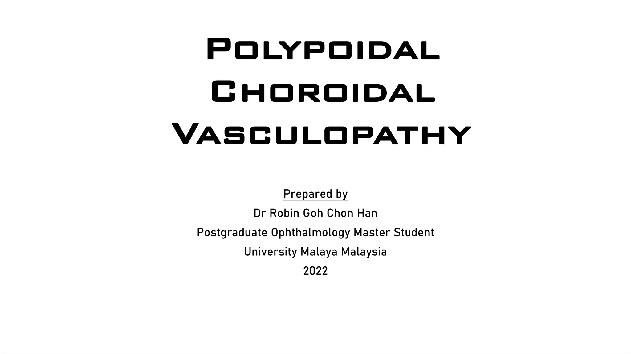 Presentation on Polypoidal Choroidal Vasculopathy.pdf