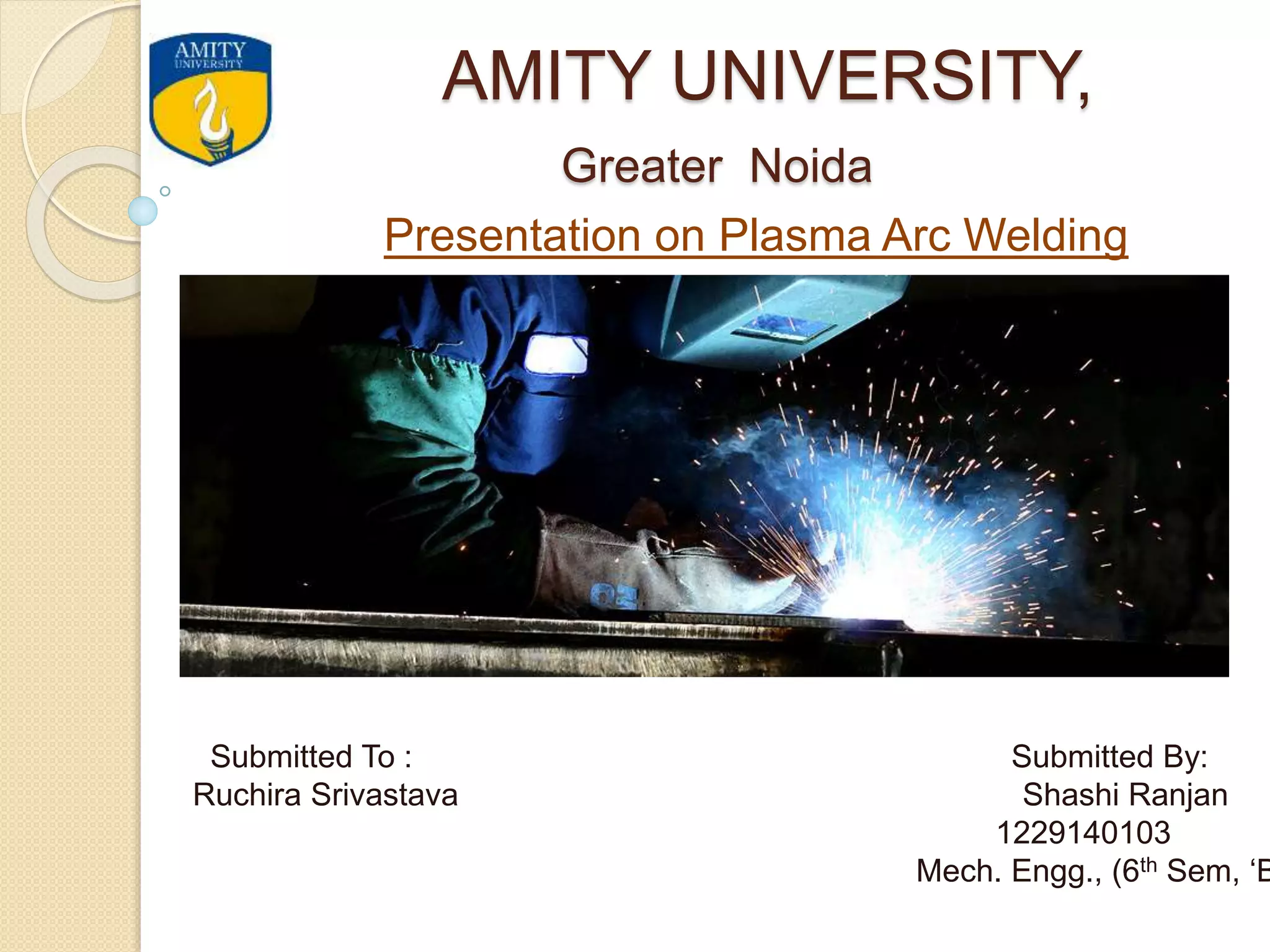 Presentation on plasma arc welding PPT