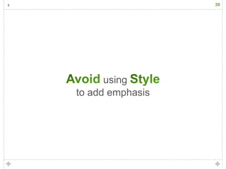 39




      using
to add emphasis
 