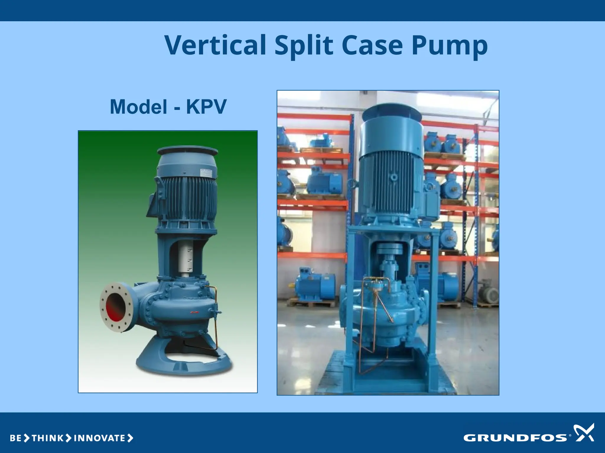 Vertical Split Case Pump
Model - KPV
 