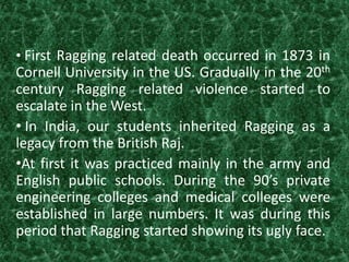 Presentation on Ragging - A menace (1).ppt