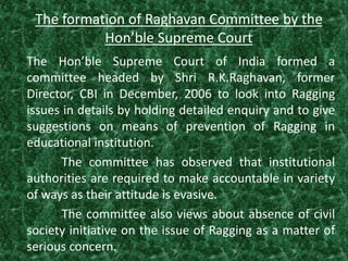 The formation of Raghavan Committee by the
Hon’ble Supreme Court
The Hon’ble Supreme Court of India formed a
committee hea...
