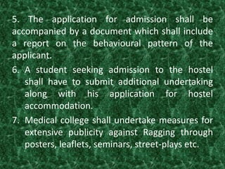 5. The application for admission shall be
accompanied by a document which shall include
a report on the behavioural patter...