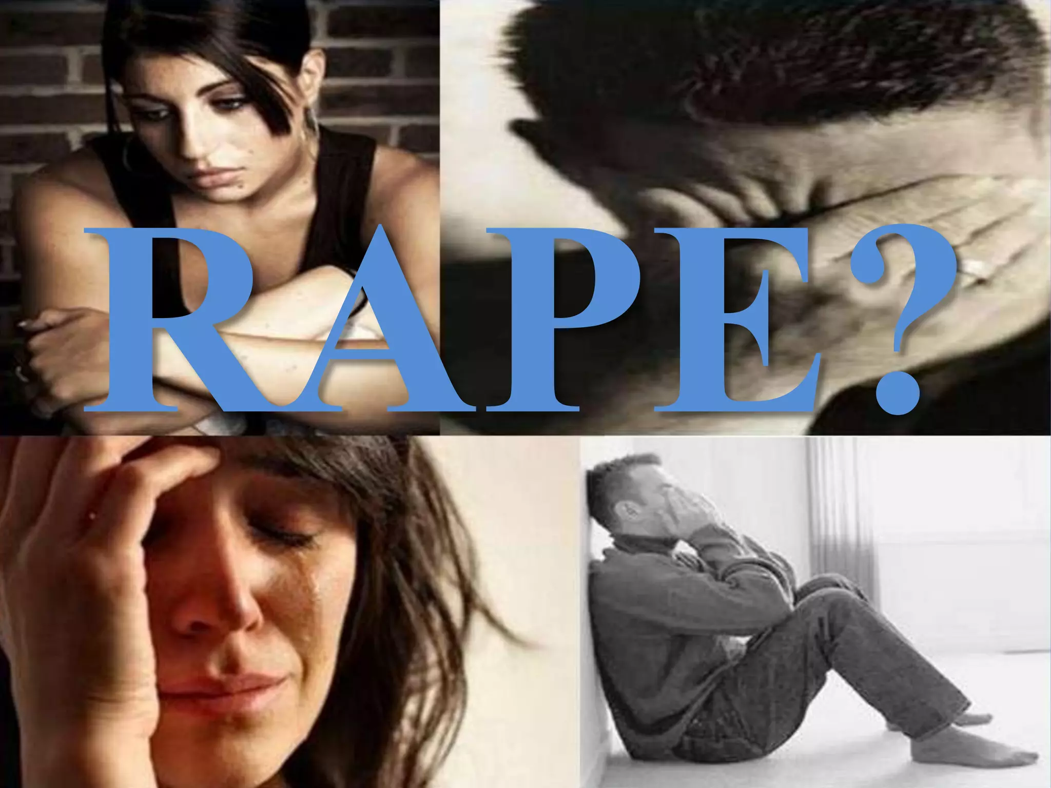 RAPE?
 
